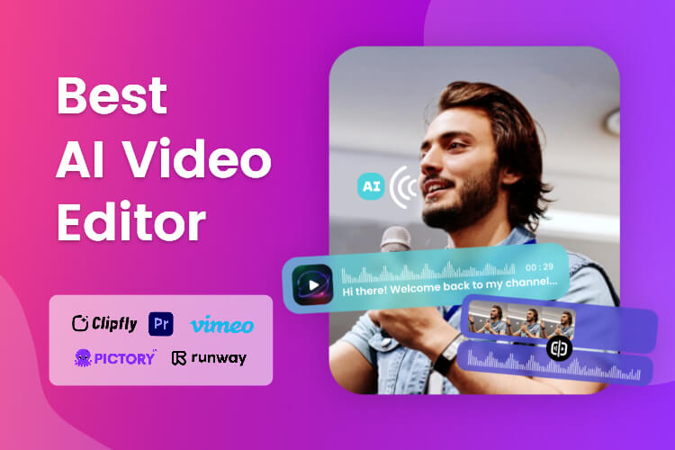 6 Best AI Video Editors: Video Creation Made Easy