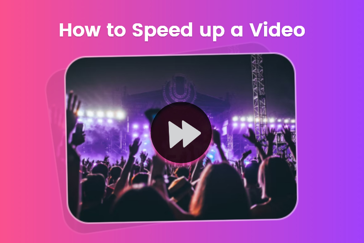 How to Speed up a Video: a Step-by-Step Guide