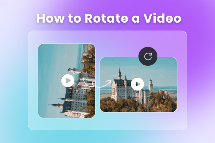 How to Rotate a Video: a Step-by-Step Guide